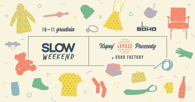 slow weekend